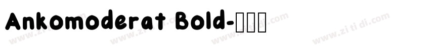 Ankomoderat Bold字体转换